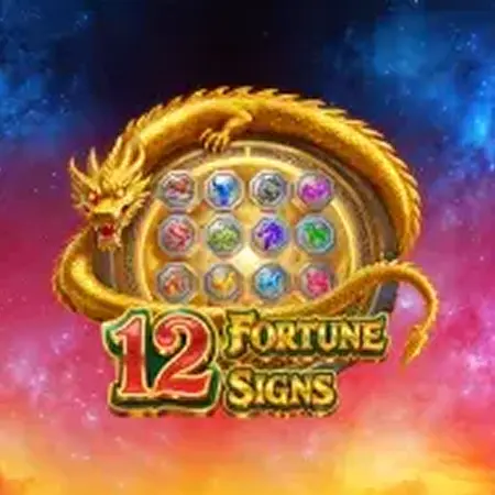 12 Fortune Signs
